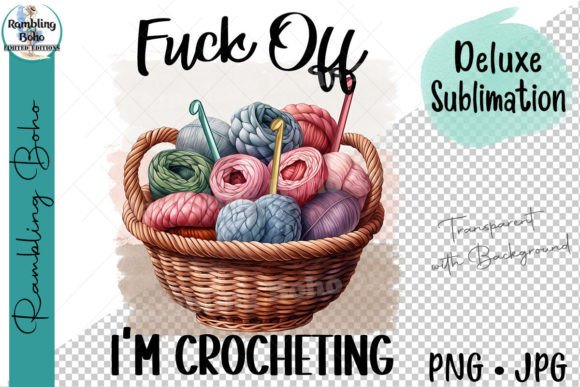 Download Humorous Fck off I'm Crocheting Yarn Png - Humorous Collection
