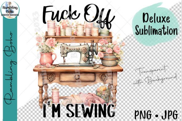 Download Humorous Fk off I'm Sewing Crafting Png - Humorous Collection
